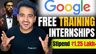 Google Launched Free Training Internships  ₹1 Lakh Stipend  Google Step Internship 2024 [upl. by Nnahtur417]