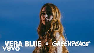 Vera Blue  Vera Blue x Greenpeace  Like I Remember You [upl. by Ailis61]