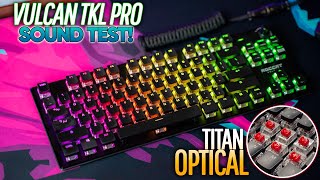 Roccat Vulcan TKL Pro Sound Test BEST STABILIZERS on ANY Gaming Keyboard [upl. by Dede]