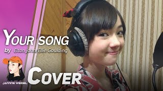 Your Song  Elton johnEllie Goulding cover by 12 yo Jannine Weigel [upl. by Ocirrej358]