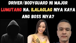 DRIVER NI MAJOR SUMUKO NA IKAKANTA NIYA KAYA ANG NALALAMAN NIYA SA NANGYARI SA BEAUTY QUEEN [upl. by Roque]