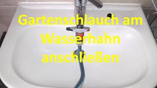 Gartenschlauch am Wasserhahn im Bad anschließen [upl. by Eivlys]