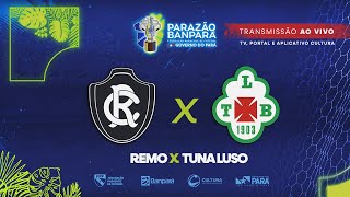 AO VIVO  Remo x Tuna  Parazão Banpará 2024 [upl. by Wobniar]