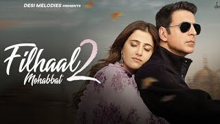 Filhaal 2  Official Full Song   Filhaal Song  New Song 2024  Fan Made Song [upl. by Annairol]