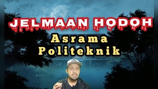 SERAM ASRAMA POLITEKNIK  Jelmaan Makhluk Hodoh Mengilai di Pantri [upl. by Cristie164]