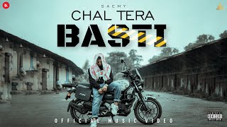 SAEMY  CHAL TERA BASTI  PROD BY DOMBOI OFFICIAL MUSIC VIDEO [upl. by Vescuso78]