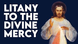 Divine Mercy Litany [upl. by Yrocal]