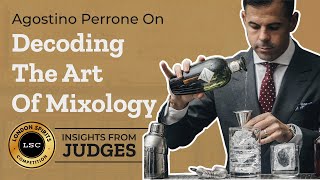 Decoding The Art Of Mixology With The Best Agostino Perrone [upl. by Thoma]