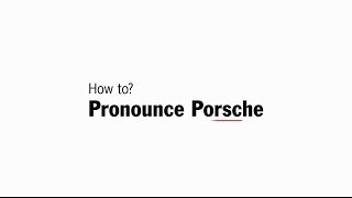 How to pronounce Porsche [upl. by Kalie]