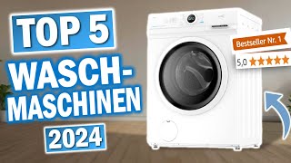 WASCHMASCHINEN 2024 Die 5 Besten Modelle dieses Jahr [upl. by Notserc]