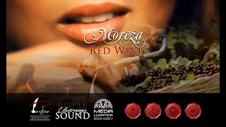 Moreza  Red Wine  OFFICIAL CHANNEL [upl. by Franckot]