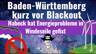 Habeck hat Energieprobleme in Windeseile gefixt  BadenWürttemberg kurz vor Blackout  Mpirat [upl. by Nylhtac]