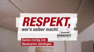 Decke richtig mit Gipskarton abhängen  toom Werkstatt [upl. by Camella]