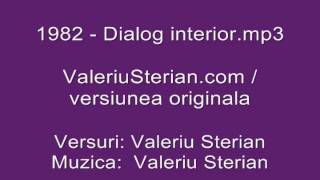 Valeriu Sterian  1982  Dialog interior originala [upl. by Macmahon]