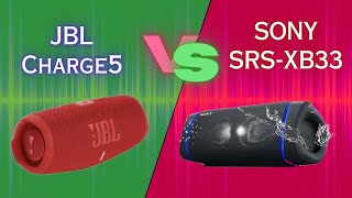 Battle of the portable Bluetooth Speakers JBL Charge 5 vs Sony SRSXB33 [upl. by Sansbury]