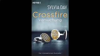 Versuchung Crossfire 1 Roman Hörbuch von Sylvia Day [upl. by Sib]