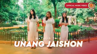 Natalis Trio  Unang Jaishon Official Music Video [upl. by Len212]