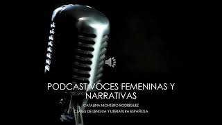 PODCAST VOCES FEMENINAS Y NARRATIVAS [upl. by Nikola]