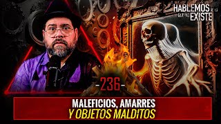 8 Historias de Maleficios Amarres Y Objetos Malditos EP 236  EL NARRADOR [upl. by Edan345]