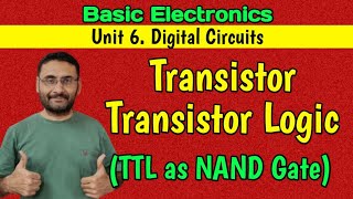 Transistor Transistor Logic TTL  TTL as NAND Gate  Digital Circuits  Logic Families [upl. by Euqinommod987]