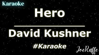 David Kushner  Hero Karaoke [upl. by Chaddie]