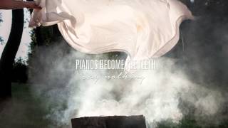 Pianos Become The Teeth  quotSay Nothingquot Full Album Stream [upl. by Cecilius]