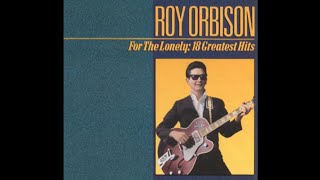 Roy Orbison  In Dreams  1963 [upl. by Ecnatsnoc]