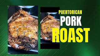 Pernil Pork Roast Puertorican Style [upl. by Adialeda71]