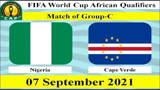 Nigeria vs Cape Verde Football Match  07 September 2021  FIFA World Cup African Qualifiers [upl. by Tigirb]