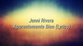 Jenni Rivera  Aparentemente Bien version Banda Lyrics [upl. by Annayt149]