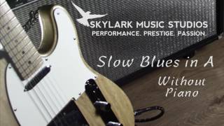 Slow Blues in A Backing Track with No Piano [upl. by Cibis906]