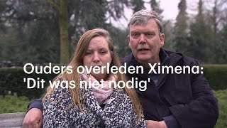 Ouders overleden Ximena Dit was niet nodig geweest  RTL NIEUWS [upl. by Kumagai]