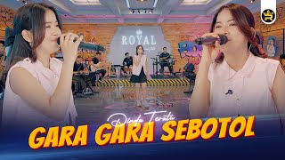 DINDA TERATU  GARA GARA SEBOTOL  Official Live Video Royal Music [upl. by Elrak924]