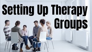 FOR THERAPISTS – How to Set Up Your Group [upl. by Philis]