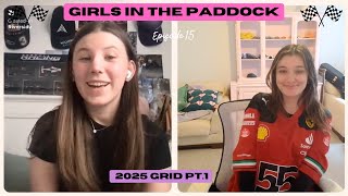 2025 Grid Part 1 Girls In The Paddock Episode 15 [upl. by Sukramed401]