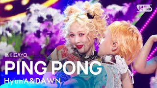 HyunAampDAWN  PING PONG 인기가요 inkigayo 20210926 [upl. by Aihtnys]