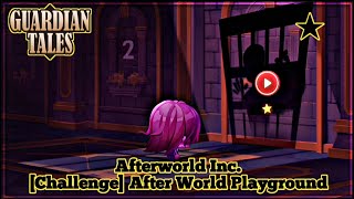 Guardian tales  Challenge After World Playground  Side Story Hana  Afterworld Inc [upl. by Nirtiak910]