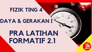 PRA LATIHAN FORMATIF 21 FIZIK TING 4 KSSM [upl. by Artekal905]