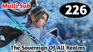 Multi Sub The Sovereign of All Realms Episode 226 Eng Sub  Origin Animation [upl. by Papp671]