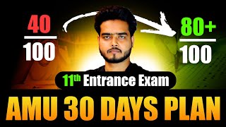 AMU Class 11th Entrance Exam 2024  AMU 30 DAYS PLAN  How to prepare for AMU 11th Entrance Exam [upl. by Suchta846]