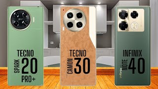 Tecno Spark 20 Pro Plus vs Tecno Camon 30 vs Infinix Note 40 [upl. by Brewster]