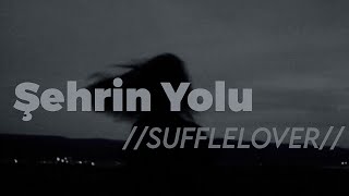 Şehrin Yolu  Feride Hilal Akın amp İlyas Yalçıntaş lyrics  sufflelover [upl. by Baugh]