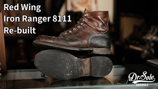 【BenchReBuilt】Red Wing Iron Ranger 8111 Rebuilt [upl. by Ilrahc]