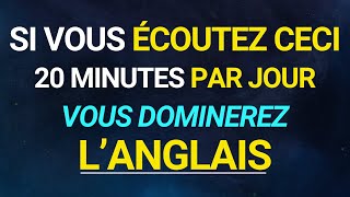 🏆 SI VOUS APPRENEZ CECI VOUS SEREZ CAPABLE DE PARLER ANGLAIS EN 20 MINUTES 📚 Anglais Sans Effort👍 [upl. by Crudden]