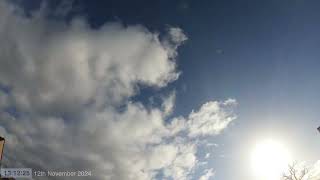 Daytime Sky Time Lapse 12th November 2024 [upl. by Neruat]