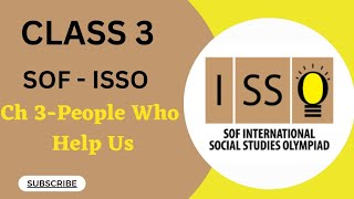 Class 3SOF  ISSO Chapter 3  People Who help us isso sof olympiad socialolympiad [upl. by Holey]