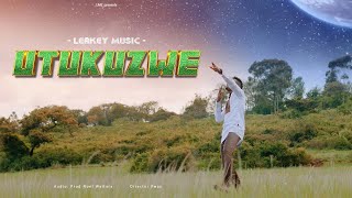 Leakey Music  Utukuzwe Official Video Skiza Dial 811928 Have Your Way Album [upl. by Fish]