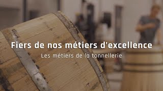 Fiers de nos métiers dexcellence  Les métiers de la tonnellerie [upl. by Juditha]