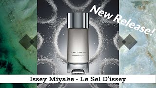 Issey Miyake  Le Sel Dissey 2024 Review [upl. by O'Donnell]