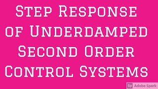 StepResponseUnderdampedcontrolSystems Step Response of Second Order Under Damped Systems [upl. by Bonne]